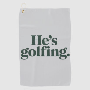 Golf Hij Is Golfende Man Geschenken Grappige Vrouw Golfhanddoek