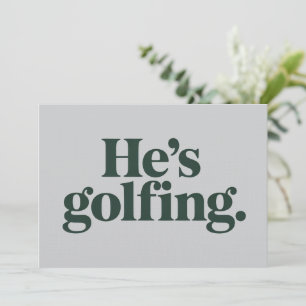 Golf Hij Is Golfende Man Geschenken Grappige Vrouw Kaart