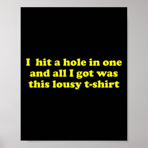 Golf Hole-in-One en alles wat ik kreeg was deze wa Poster
