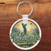 Golf Is Discipline Disguised as Fun Sleutelhanger (Voorkant)