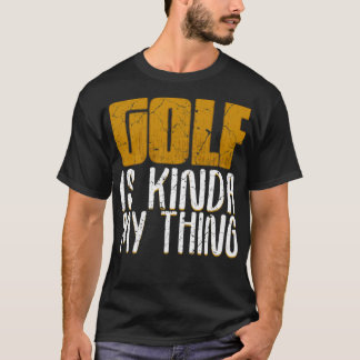 Golf is Kinda Mijn ding T-shirt