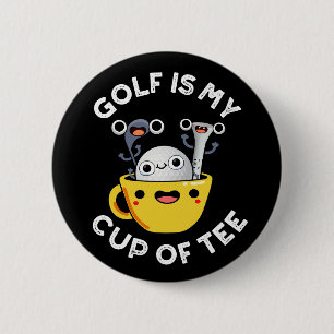 Golf is mijn kopje T-shirt Funny golfwoordje Dark  Ronde Button 5,7 Cm