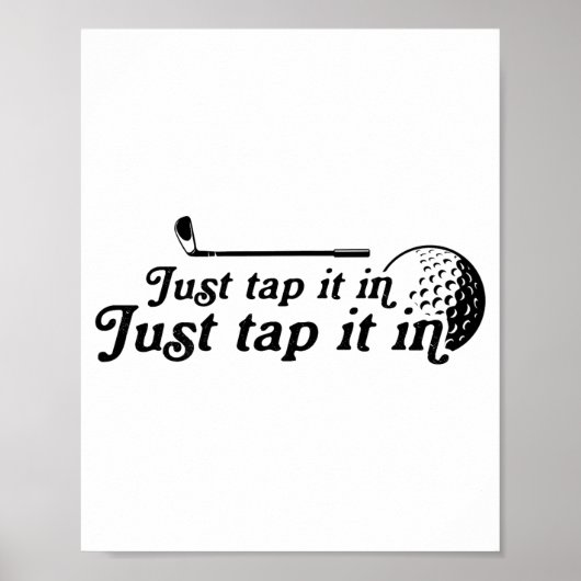 Golf Just Tap It In Funny Golf Player Golfing Srt  Poster (Voorkant)