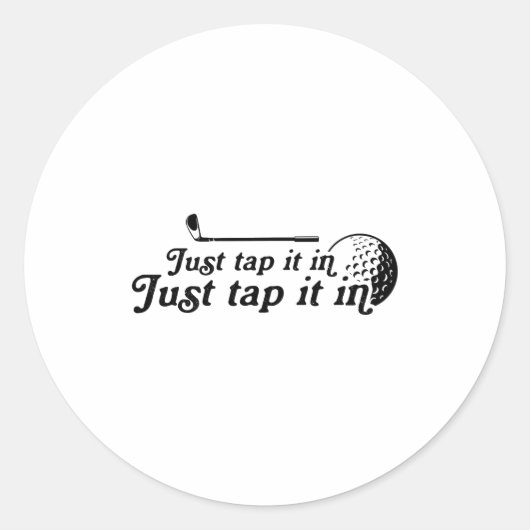 Golf Just Tap It In Funny Golf Player Golfing Srt  Ronde Sticker (Voorkant)
