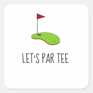 Golf Let's Par t-shirt met golfvlag op groen wit Vierkante Sticker