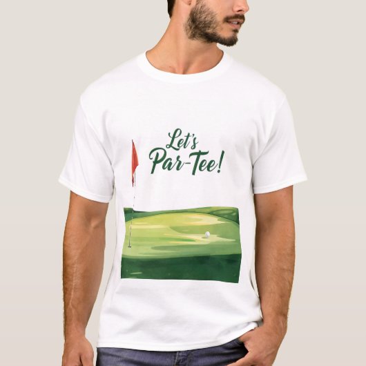 Golf Let's Par Tee op de golfbaan T-shirt (Voorkant)