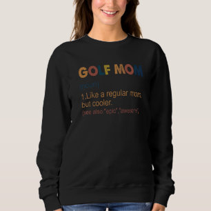 Golf mam Definition Golf mam voor vrouwen Trui