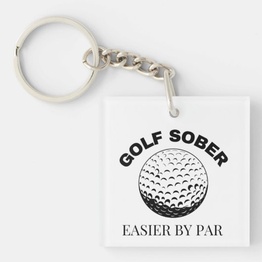 Golf Sober Easier door Par Funny Golfing Quote Sleutelhanger (voorkant)