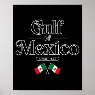 Golf van Mexico Sinds 1672 Mexicaanse vlag Mexico Poster