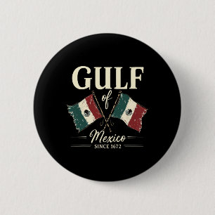 Golf van Mexico Sinds 1672 Retro T-shirt1.p Ronde Button 5,7 Cm