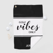 Golf Vibes Only Zwart en Wit Script Golf Golfhanddoek (Insitu)