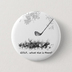 Golf Wat er nog meer is Fun Golfer Quote Ronde Button 5,7 Cm