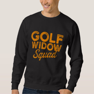 Golf Widow Wife Squad Golfer Golfing 1 Trui