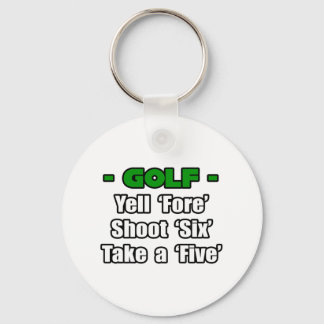 Golf...Yell Fore, Shoot 6, neem 5 Sleutelhanger