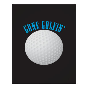 Golfbal ⛳🎁 Gone Golfing Golfer Perfect Poster