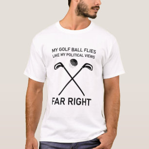 golfbal vliegt net als mijn politieke uitzichten r t-shirt