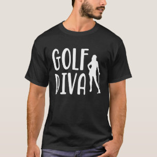 Golfer Diva Golfing Golf Course Sports for Wife T-shirt