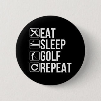 Golfer Funny Eat Sleep Golf Herhalen Ronde Button 5,7 Cm