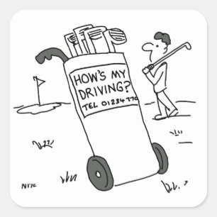 Golfer met Sign Gezegde Hoe gaat het met mijn rijd Vierkante Sticker