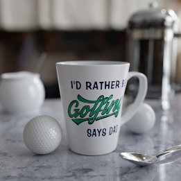 Golfer Name Plutôt Be Golfing Dit Papa Latte Mug