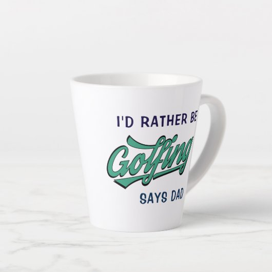 Golfer Name Plutôt Be Golfing Dit Papa Latte Mug (Angle droit)