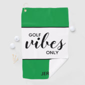 Golfer Quote Golf Vibes Only Green Golfhanddoek (Insitu)
