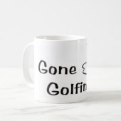 GOLFER / RETRAITE'S *GONE GOLFING* MUG (Devant gauche)