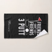 Golfing Gag Ne laissez pas les amis 3 Putt Custom (Serviette à main)