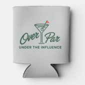 Golfing Gift Over Par And Under The Influence Golf Blikjeskoeler (Voorkant)