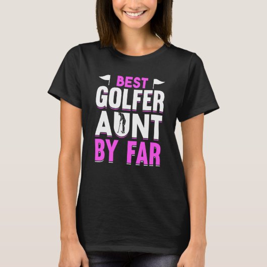 Golfing Golf Player Coach Golfer Aunt  7 T-shirt (Voorkant)