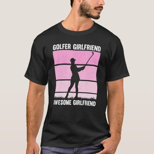 Golfing Golf Player Coach Golfer Girlfriend T-shirt (Voorkant)