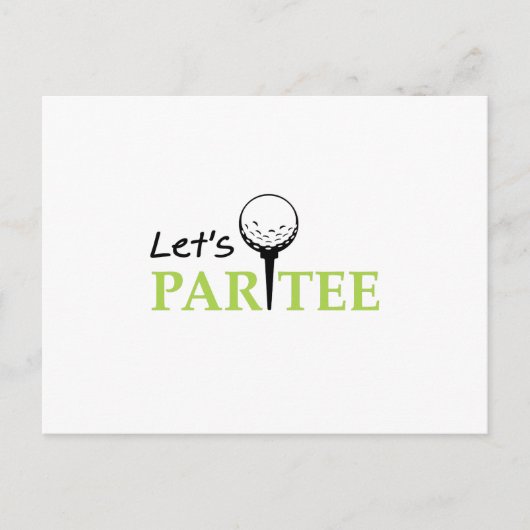 Golfing Golfer Let's Par Golf Funny Party Uitnodiging Briefkaart (Voorkant)