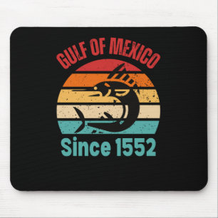 Golfo de Mexico sinds 1552 Golf van Mexico voor al Muismat