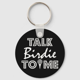 Golfspeler: Praat Birdie Met Me Sleutelhanger