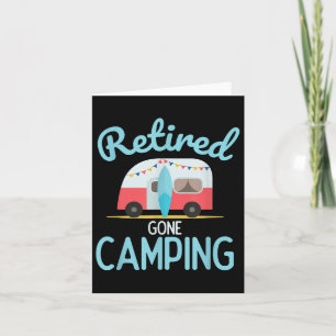Gone Camping Quote voor je pensioen Kaart