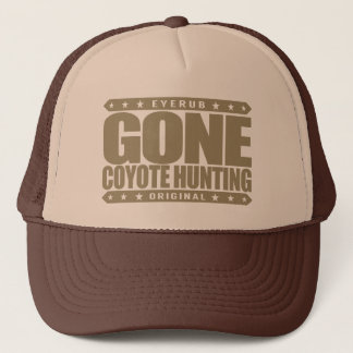 GONE COYOTE HUNTING - IK BEN Skill Predator Hunter Trucker Pet