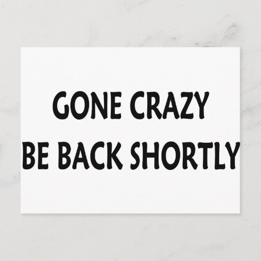 Gone Crazy Briefkaart (Voorkant)