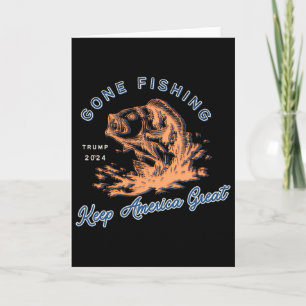 Gone Fishing Trump 2024 Grappige Sportvisserij Hob Kaart
