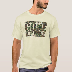 GONE GATOR HUNTING - Ik ben Skill Alligator Hunter T-shirt