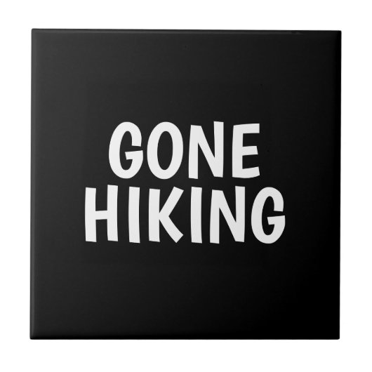 Gone Hiking Ceramic Tile Tegeltje (Voorkant)