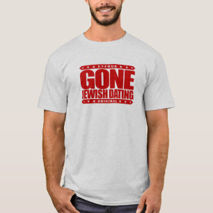 GONE JEWISH DATTING - Ik zal alleen maar één jode T-shirt