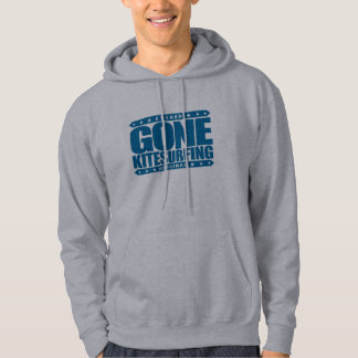 GONE KITESURFING - Skill Passionate Kite Surfer Hoodie