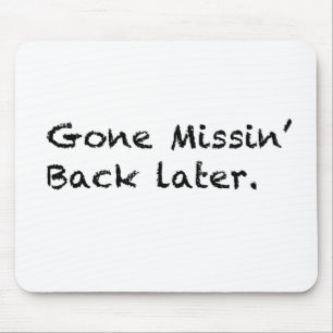 Gone Missin' Muismat