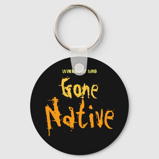 Gone Native Sleutelhanger (Voorkant)
