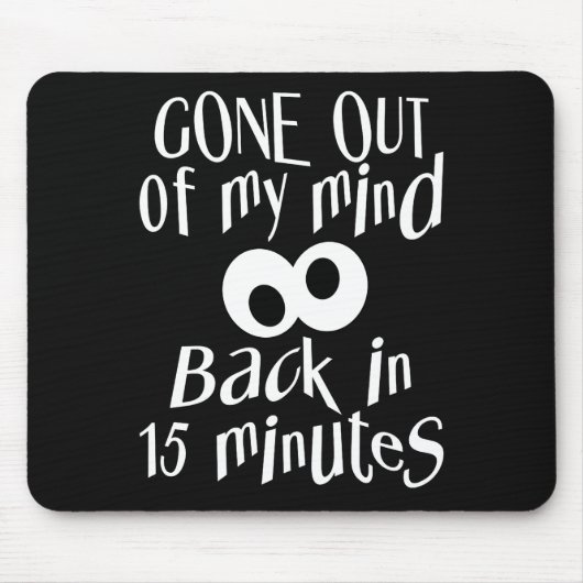 "Gone Out My Mind", aangepaste mousepad Muismat (Voorkant)