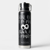 'Gone Out of My Mind', aangepaste naam Waterfles (Achterkant)