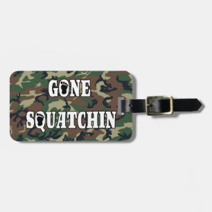 GONE SQUATCHIN BAGAGELABEL