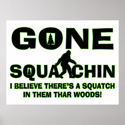 Gone Squatchin Bigfoot in Bos Poster (Voorkant)