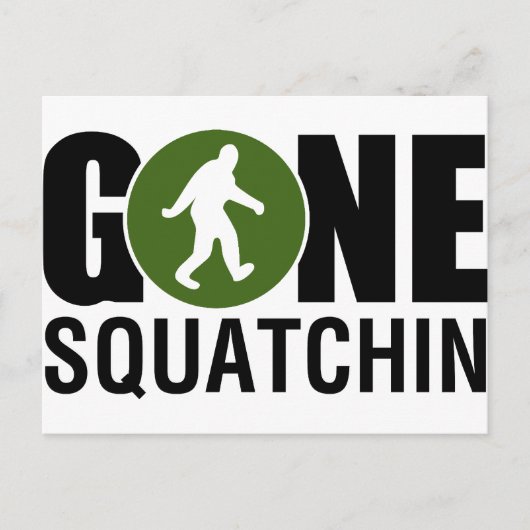 Gone Squatchin Briefkaart (Voorkant)