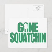 Gone Squatchin Briefkaart (Voorkant / Achterkant)